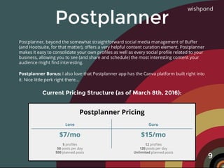 Postplanner, beyond the somewhat straightforward social media management of Buffer
(and Hootsuite, for that matter), offer...