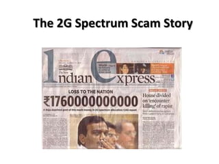 The 2G Spectrum Scam Story 