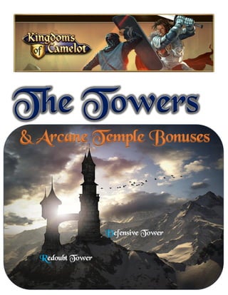 Defensive Tower
Redoubt Tower
& Arcane Temple Bonuses
 