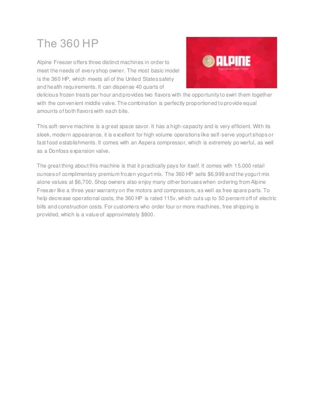 The 360 HP Frozen Yogurt Machine Alpine Freezer