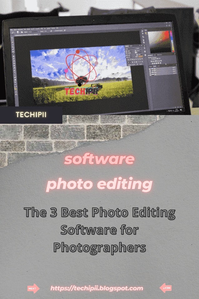 The 3 Best Photo Editing Software for Photographers techipii