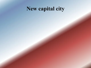 New capital city
 