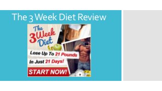 The 3Week Diet Review
 