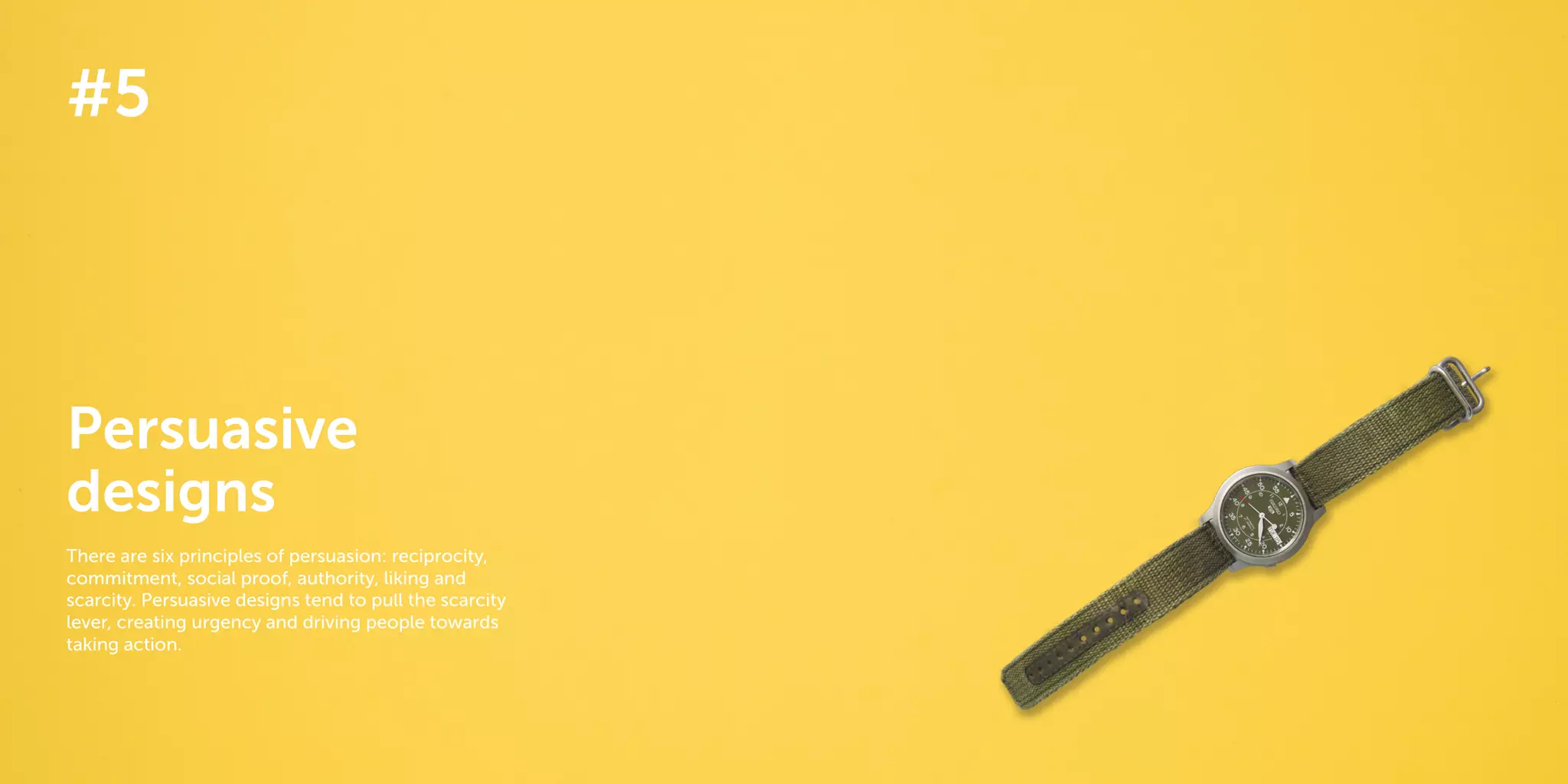 38 39
The 40 best ways to personalize 2014
Persuasive
designs
There are six principles of persuasion: reciprocity,
commitment, social proof, authority, liking and
scarcity. Persuasive designs tend to pull the scarcity
lever, creating urgency and driving people towards
taking action.
#5
 