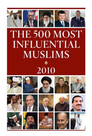 THE 500 MOST
INFLUENTIAL
  MUSLIMS
    2010
 