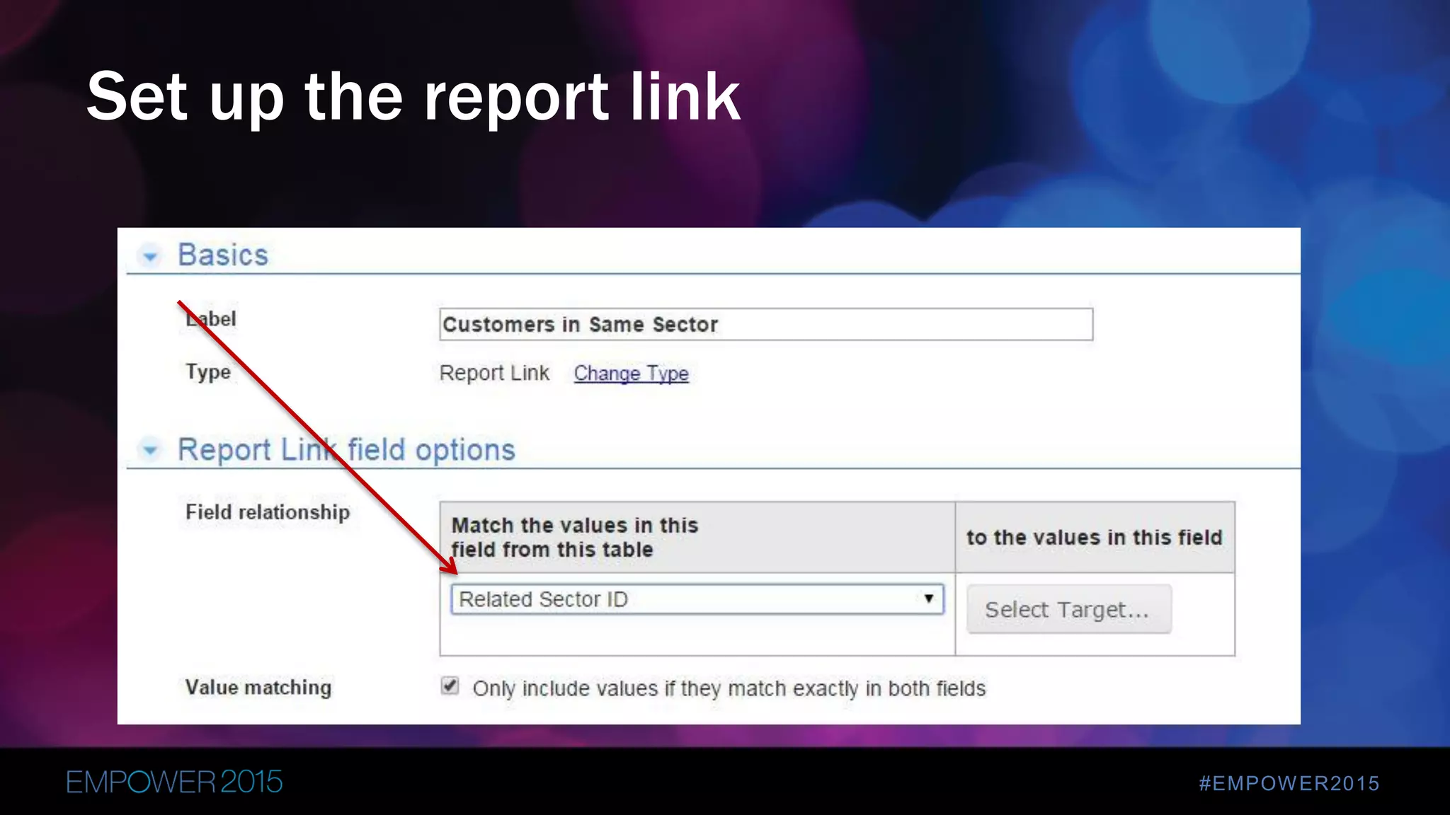 #EMPOWER2015
Set up the report link
 