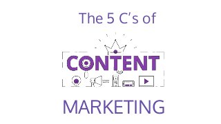 The 5 C’s of
MARKETING
 
