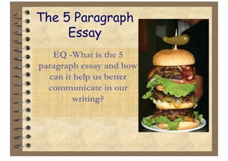 The 5 Paragraph Essay