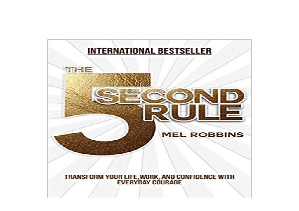 The 5 second rule transform your life