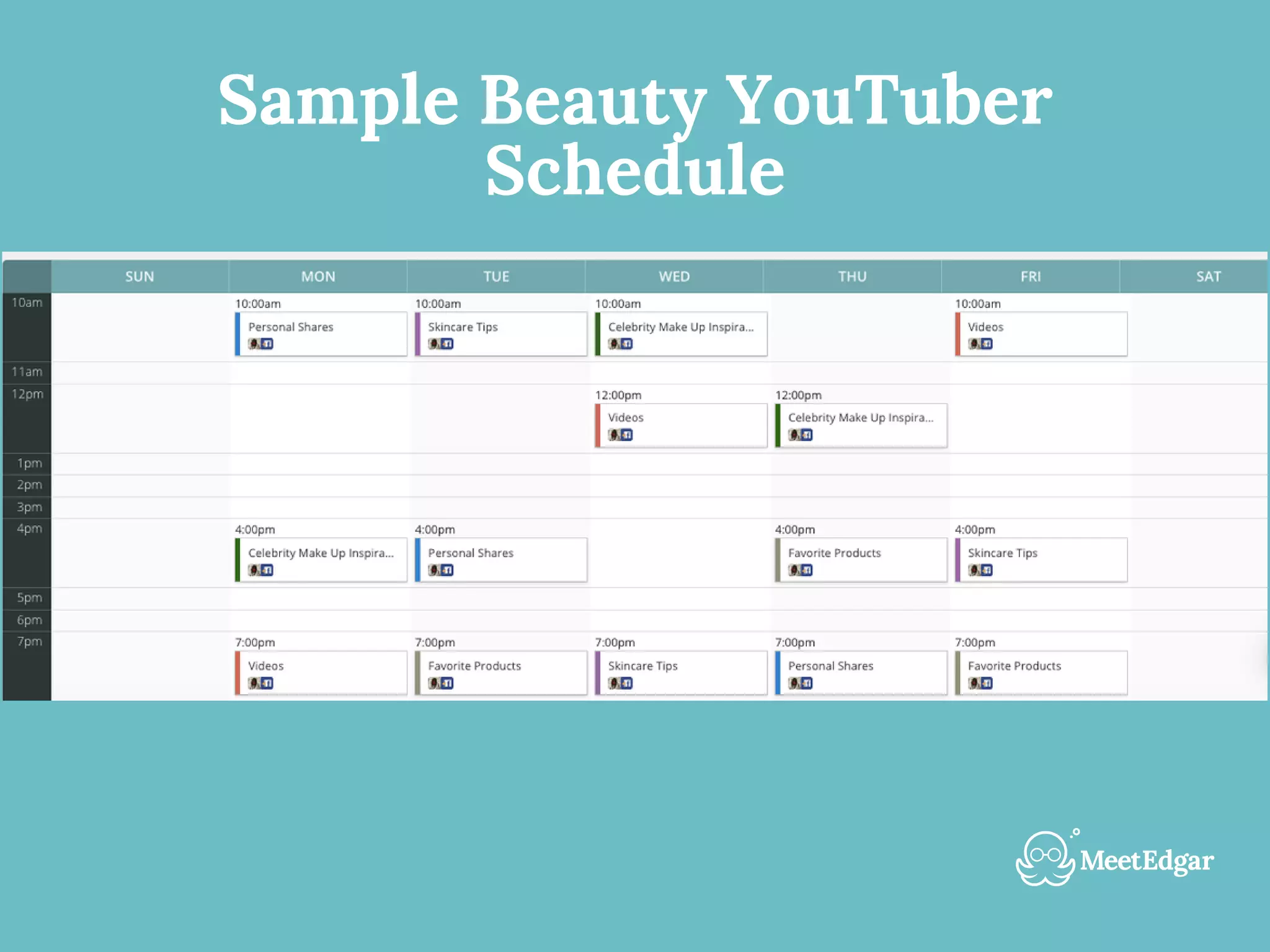 Sample Beauty YouTuber
Schedule
 
