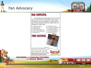 Fan Advocacy ©2011 Social Media Examiner & Presenter • Do NOT distribute  