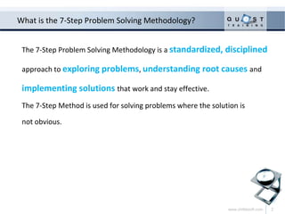 The 7 step problem solving methodology | PPT