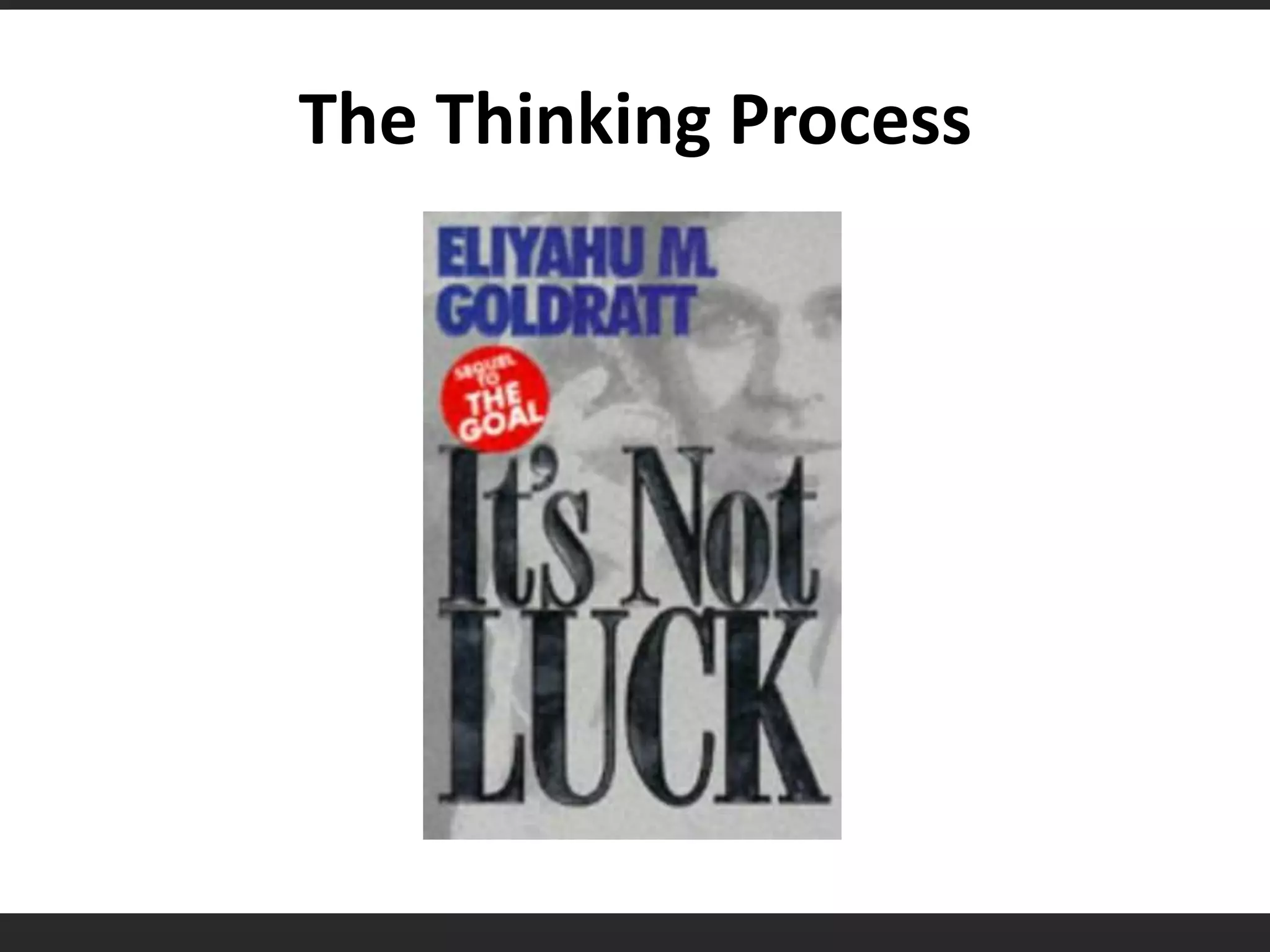 The Thinking Process