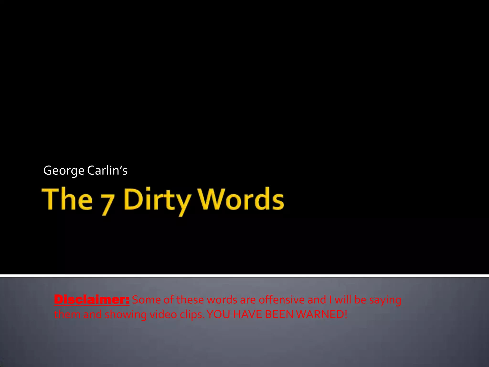 The 7 dirty words PPT