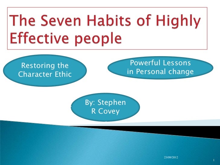 summary of 7 habits of highly effective people essay summary of 7 habits of highly effective people essay