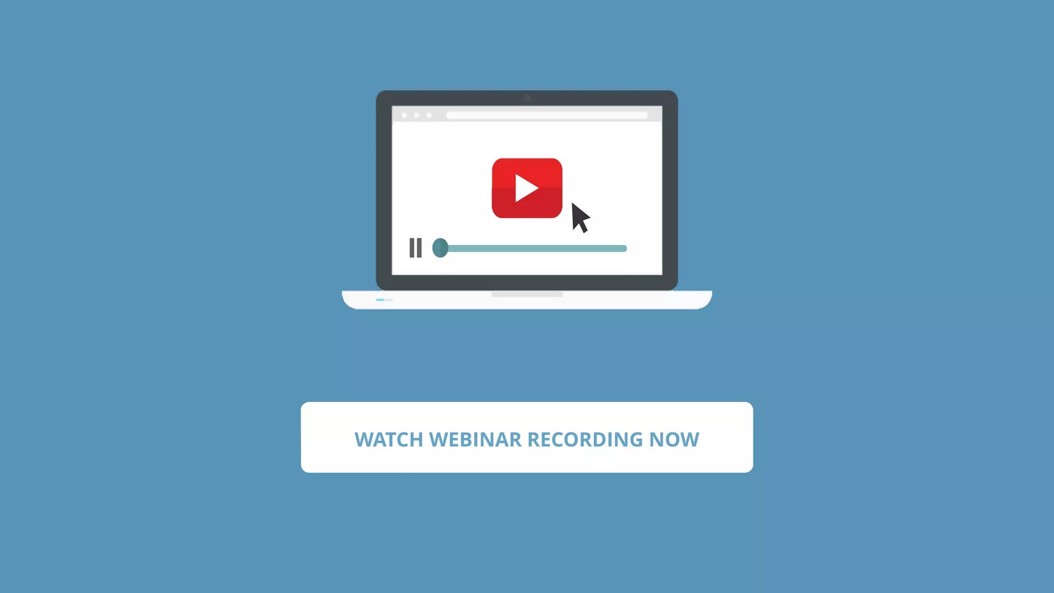 WATCH WEBINAR RECORDING NOW
 