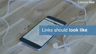 Links should look like
Lesson two
 