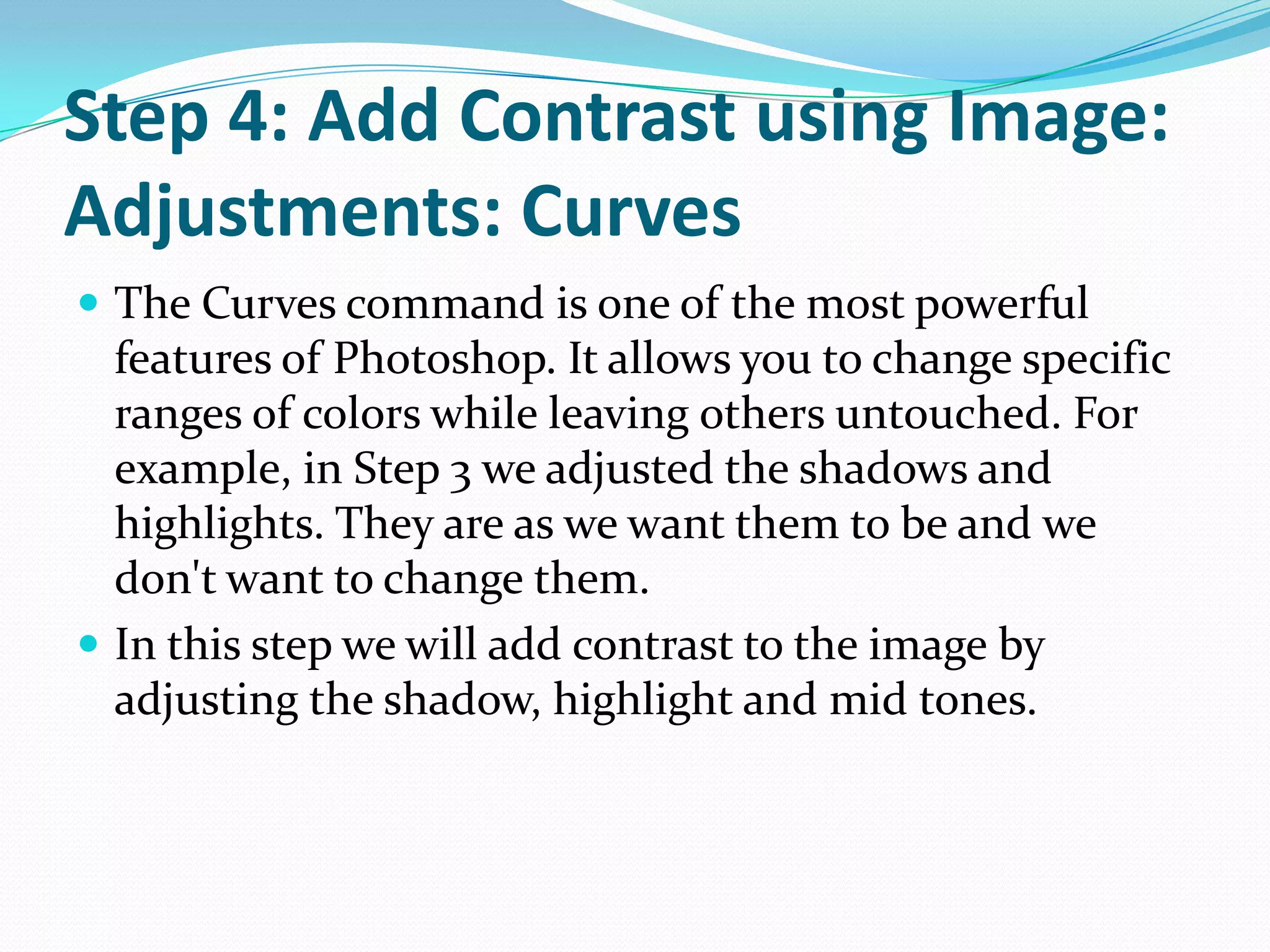 Step 3: Expanding the Tonal Range using Image: Adjust: LevelsIn the histogram you typically see a gap in the lighter tones (on the right) and a gap in the dark tones (left). There is no information there for the printer or monitor to use to reproduce these tones. Drag the white triangle towards the left, Drag the black triangle towards the right. Leave the middle triangle alone. Watch the image carefully to see how the adjustment effects it.Light TonesDark Tones