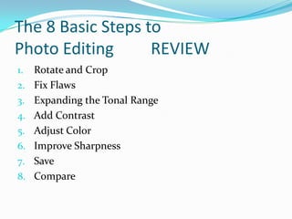 Step 8: CompareThe last step is to open the original file and the edited file side by side and compare.EditedOriginal