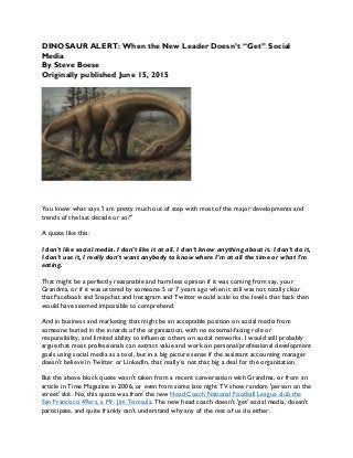 DINOSAUR ALERT: When the New Leader Doesn’t “Get” Social
Media
By Steve Boese
Originally published June 15, 2015
You know ...