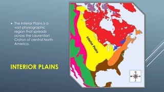 Interior Region Examples The 8 physical regions of north america | PPTX