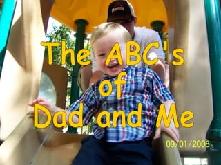 The ABC's  of  Dad and Me 