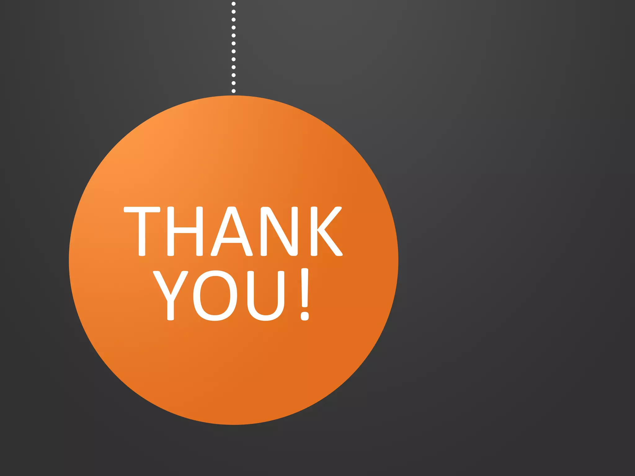 THANK	
  	
  
YOU!	
  
 