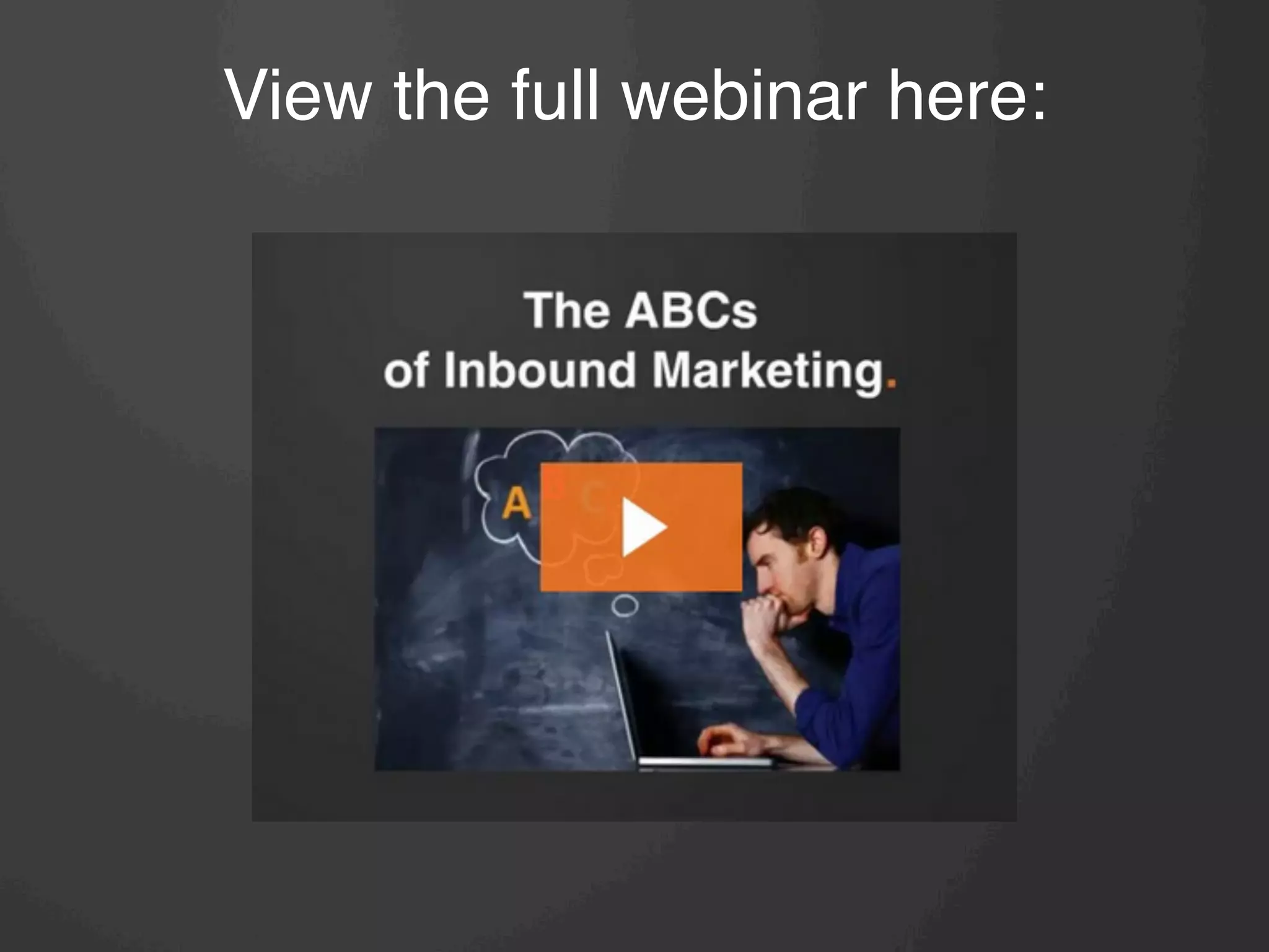 View the full webinar here:!
!
!
 