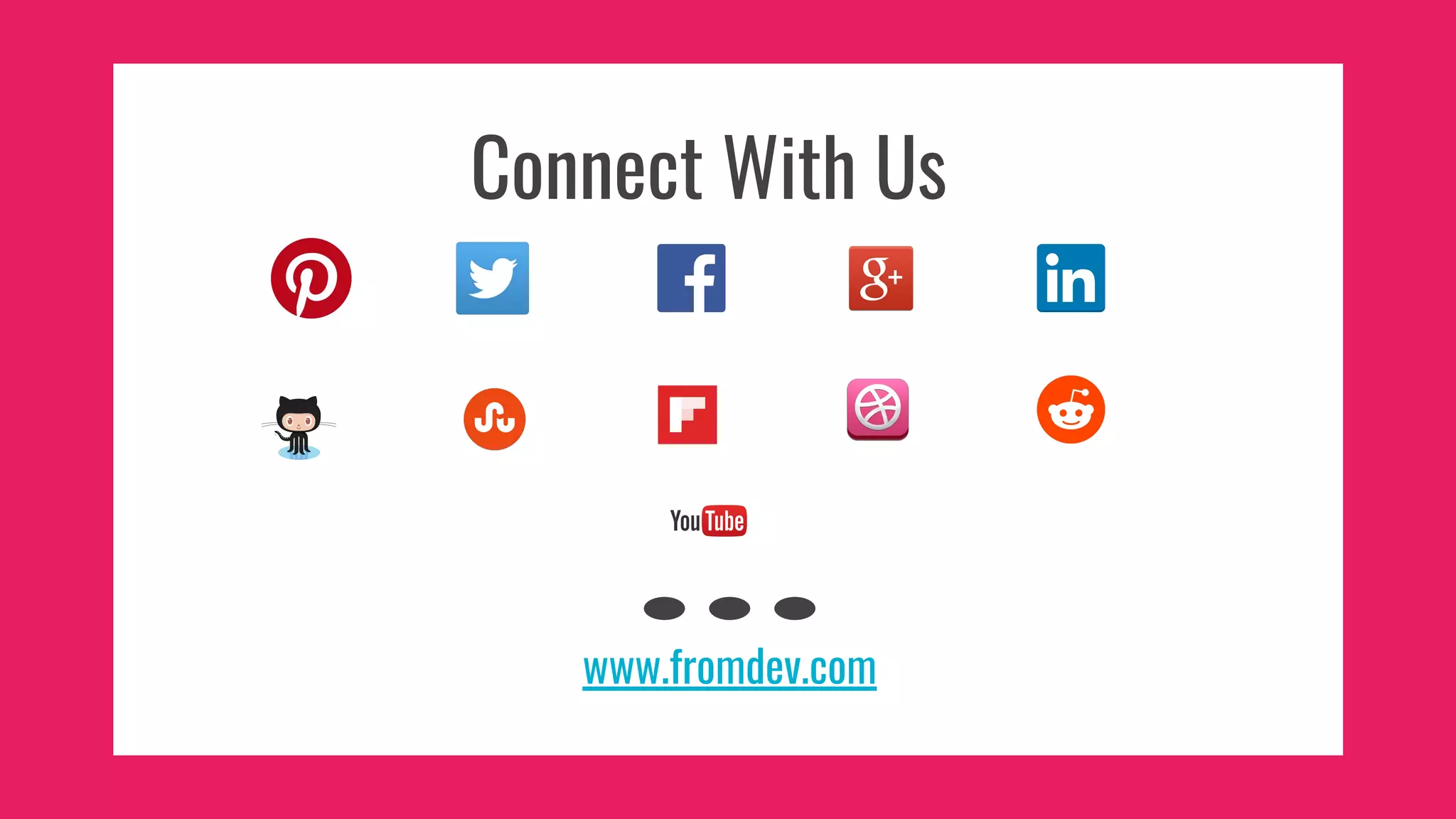 Connect With Us
www.fromdev.com