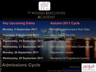 THE YOUNG EXECUTIVES ACADEMYThe Executive Lounge © 2011The SyllabusPowered by:www.excelounge.comPart of the Open Programmes portfolio