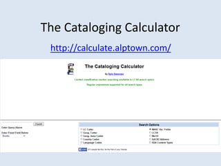 The Cataloging Calculator 
http://calculate.alptown.com/ 
 