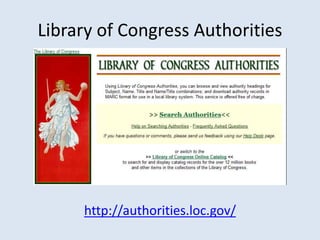 Library of Congress Authorities 
http://authorities.loc.gov/ 
 
