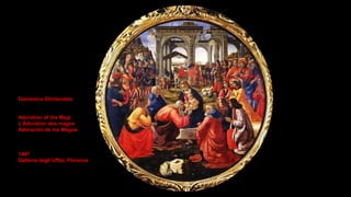 The Adoration of the Magi at Florence’s Uffizi Gallery 