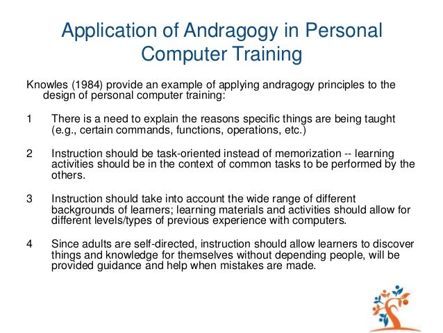 The Adult Learning Theory - Andragogy - of Malcolm Knowles