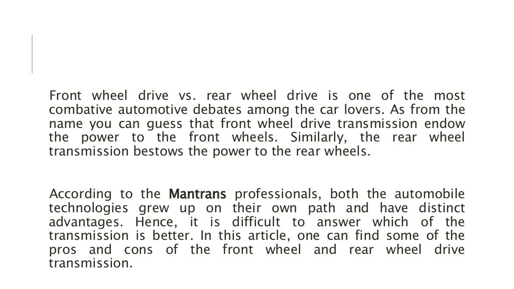 The Advantages and Disadvantages of Front Wheel Drive vs. Rear Wheel