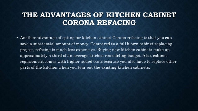 The Advantages Of Kitchen Cabinet Corona Refacing