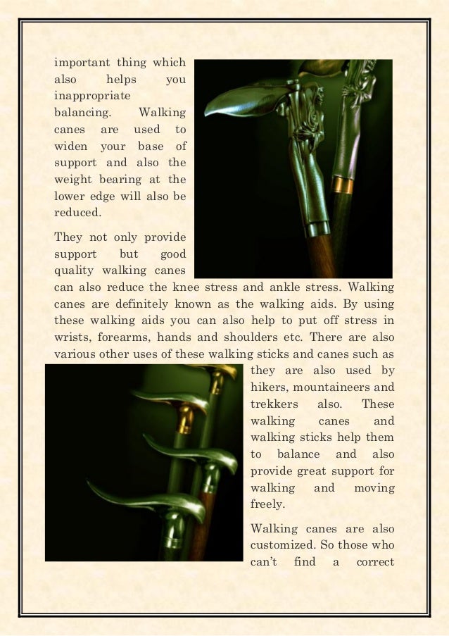 The advantages of walking canes and how you can make full use of it