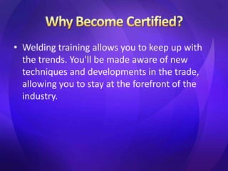 The Advantages of Welding Training | PPTX
