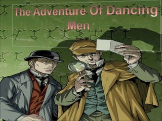 The adventure of dancing men sherlock holmes