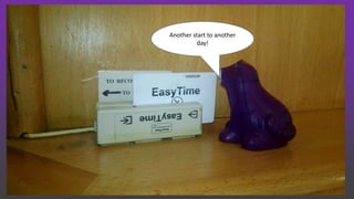 Another start to another
          day!
 