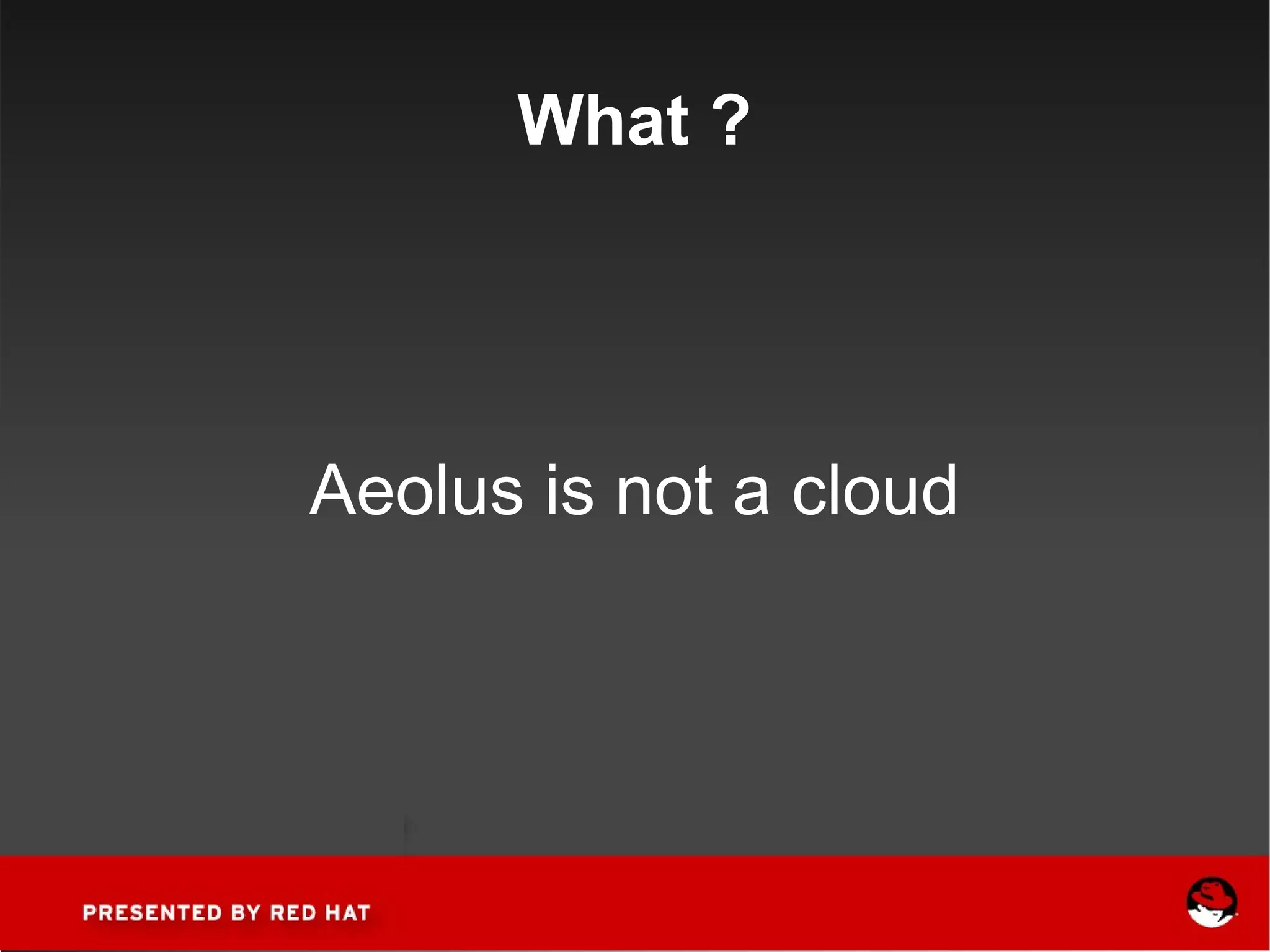 What ? Aeolus is not a cloud 