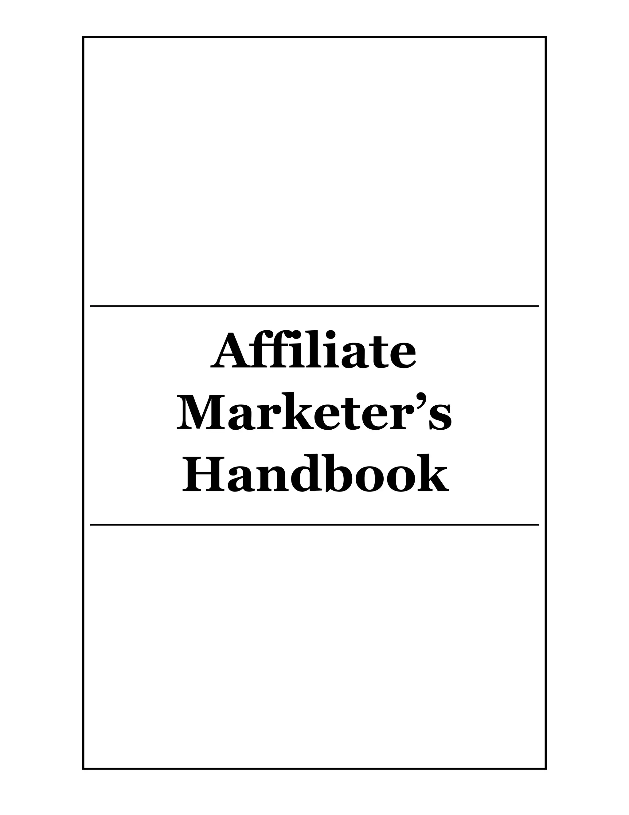 The affiliate marketer's handbook