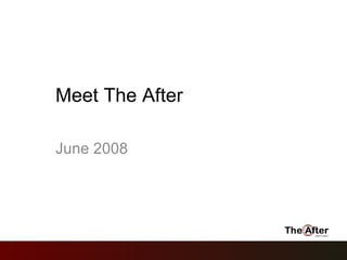 Meet The After June 2008 