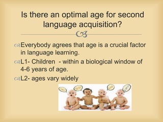 The Age Factor in Second Language Acquisition | PPTX