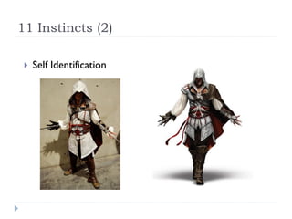 11 Instincts (2)

    Self Identification
 