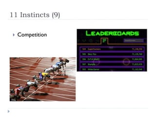 11 Instincts (9)

    Competition
 