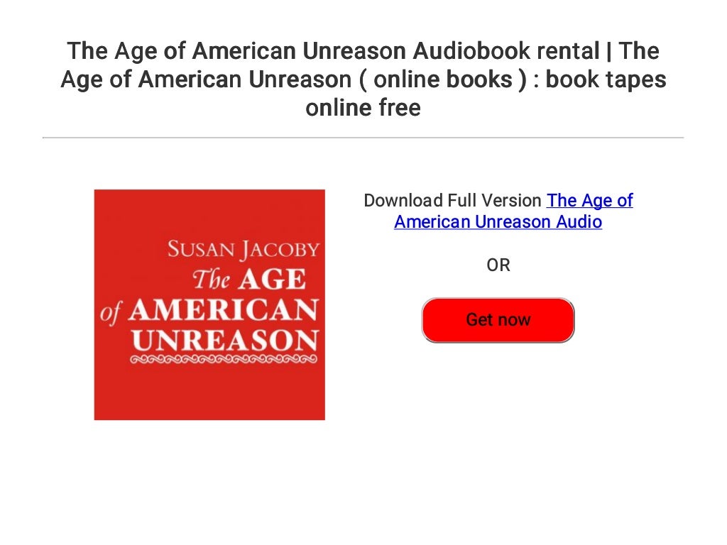 The Age of American Unreason Audiobook rental The Age of American