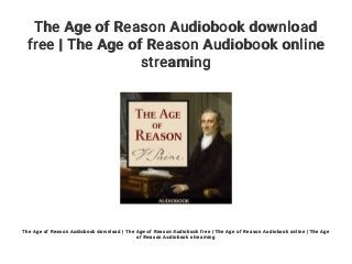 The Age of Reason Audiobook download
free | The Age of Reason Audiobook online
streaming
The Age of Reason Audiobook download | The Age of Reason Audiobook free | The Age of Reason Audiobook online | The Age
of Reason Audiobook streaming
 