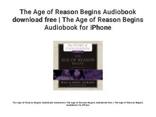 The Age of Reason Begins Audiobook
download free | The Age of Reason Begins
Audiobook for iPhone
The Age of Reason Begins Audiobook download | The Age of Reason Begins Audiobook free | The Age of Reason Begins
Audiobook for iPhone
 