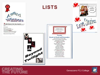 LISTS




        Genazzano FCJ College
 